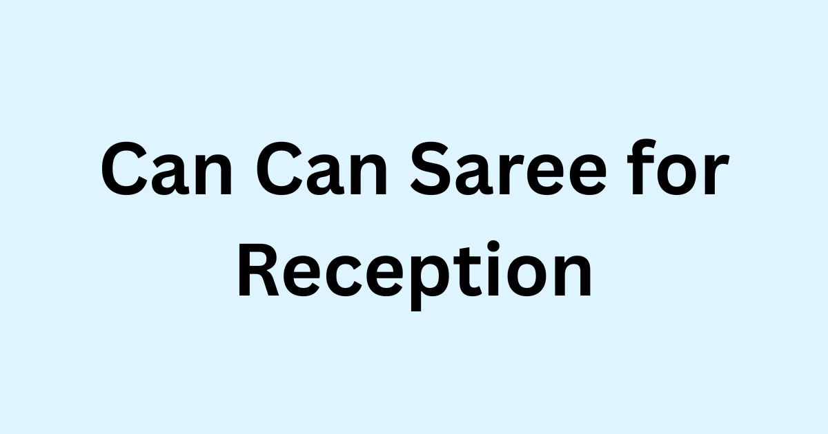 Can Can Saree for Reception