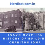 Yocom Hospital History of Building Chariton Iowa