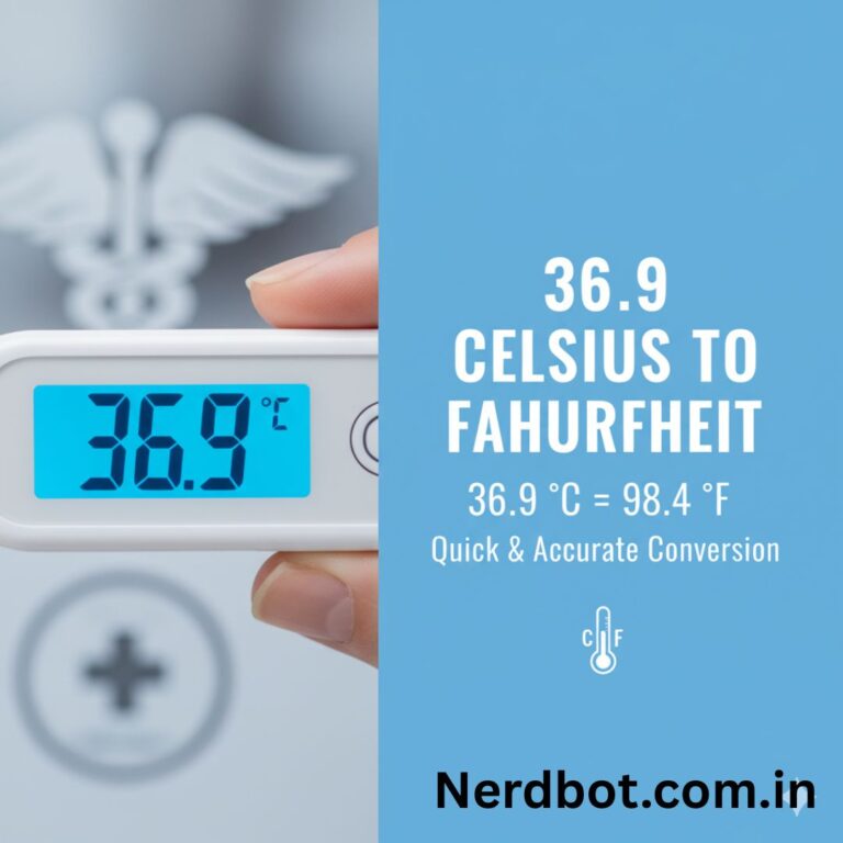 36.9 Celsius to Fahrenheit Easy Temperature Conversion Guide