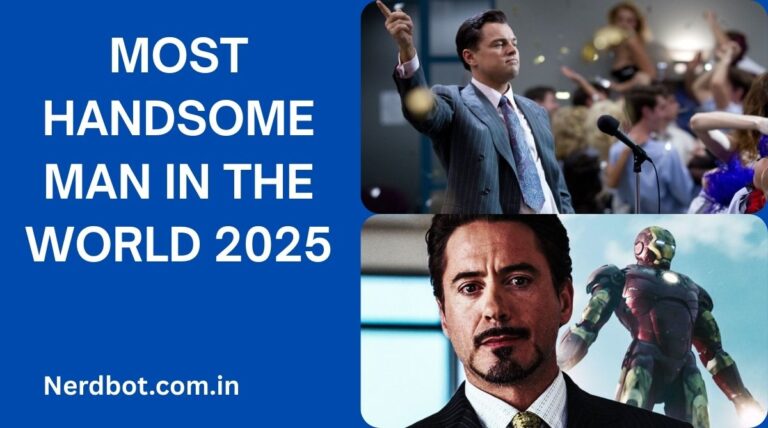 Most Handsome Man in the World 2025 Latest Rankings and Global Icons